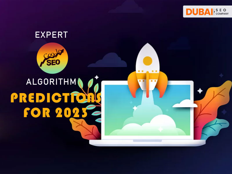 Expert SEO & Google Algorithm Predictions For 2023