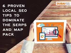 6 Proven Local SEO Tips To Dominate The SERPs And Map Pack - UAE