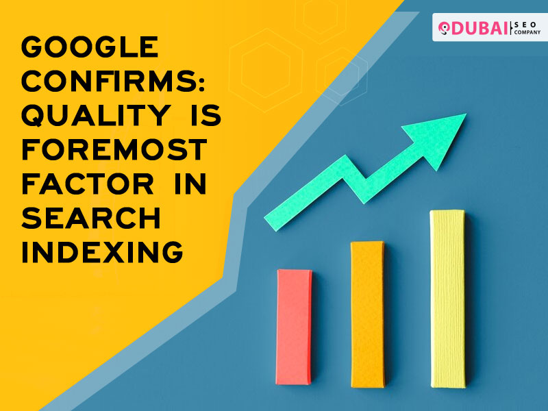 Google Confirms Quality Is Foremost Factor in Search Indexing