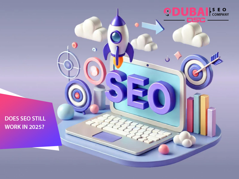 Does SEO still work in 2025?