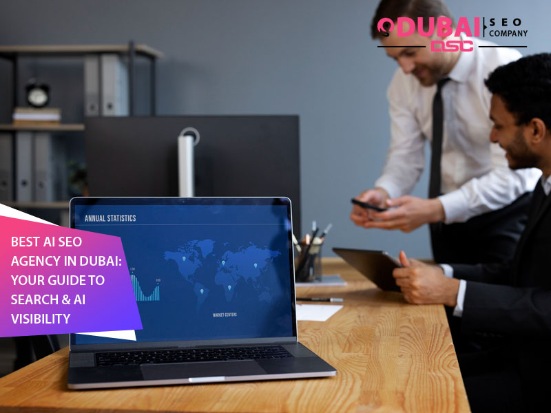 Best AI SEO Agency in Dubai: Your Guide to Search & AI Visibility